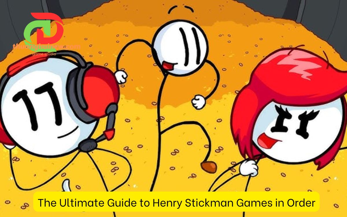 The Ultimate Guide to Henry Stickman Games in Order