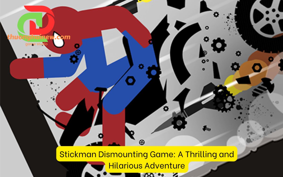 Stickman Dismounting Game: A Thrilling and Hilarious Adventure