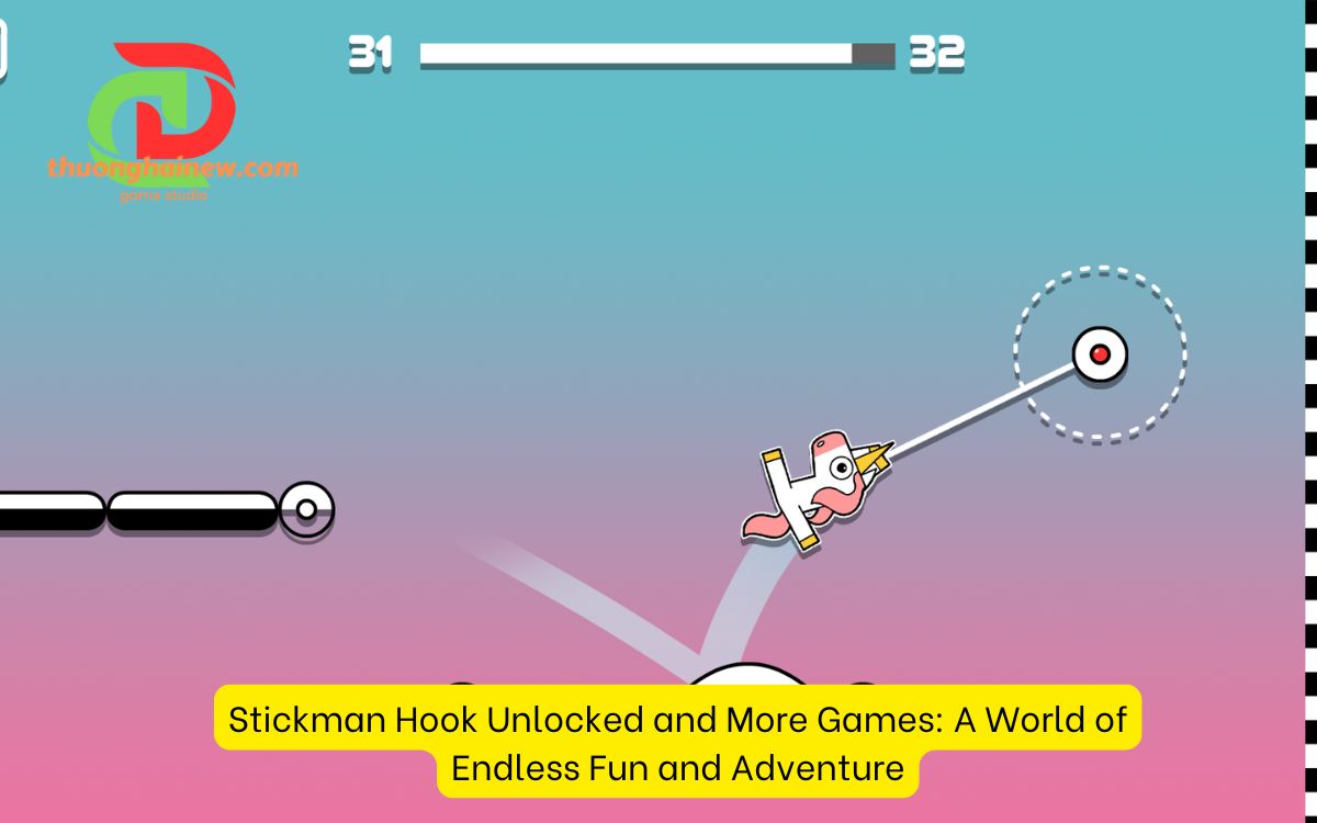 Stickman Hook Unlocked and More Games: A World of Endless Fun and Adventure